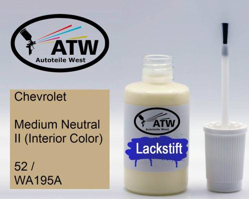 Chevrolet, Medium Neutral II (Interior Color), 52 / WA195A: 20ml Lackstift, von ATW Autoteile West.